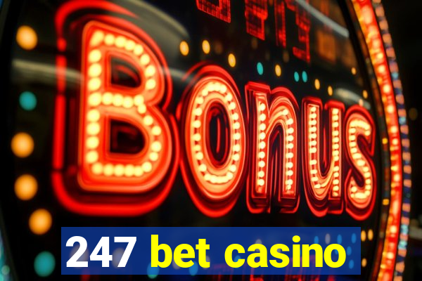 247 bet casino